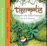 Tigeropolis: Beyond the Deep Forest
