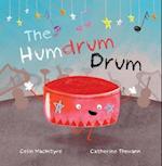 The Humdrum Drum