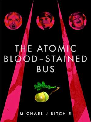 Atomic Blood-Stained Bus