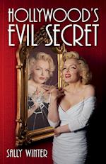 Hollywood's Evil Secret