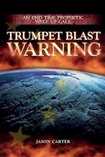 Trumpet Blast Warning
