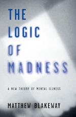 The Logic of Madness