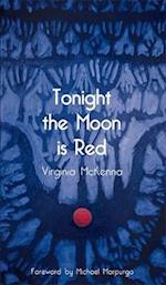 Tonight The Moon is Red