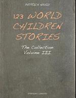 123 World Children Stories : The Collection - Volume 3