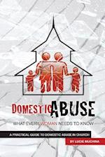 Domestic Abuse: What Every Woman Needs to Know 