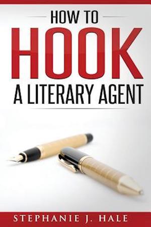 How to Hook a Literary Agent