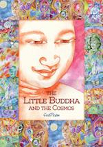 The Little Buddha and the Cosmos