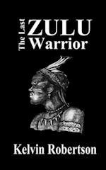 The Last Zulu Warrior