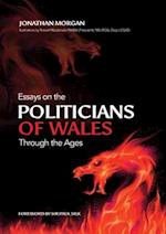 Essays on Welsh Politicians through the Ages 