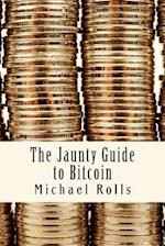 The Jaunty Guide to Bitcoin