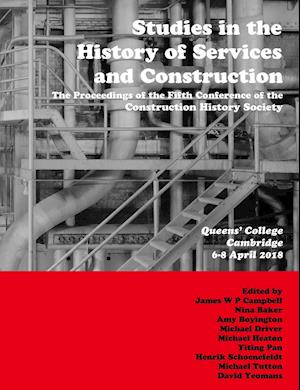 Studies in the History of Services and Construction