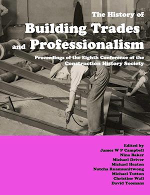 The History of Building Trades and Professionalism