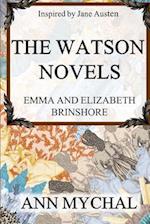 The Watson Novels: Emma and Elizabeth/Brinshore 