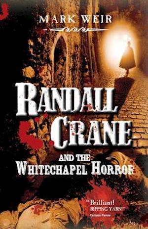 Randall Crane and the Whitechapel Horror