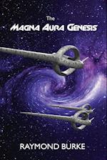 The Magna Aura Genesis