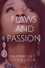 Flaws and Passion