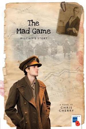 The Mad Game: William's Story