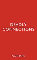 Deadly Connections