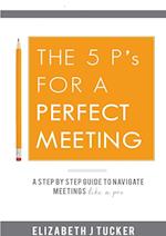 The 5 P's For a Perfect Meeting
