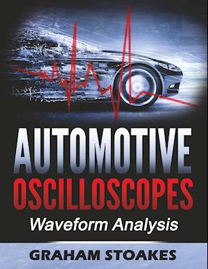 Stoakes, G: Automotive Oscilloscopes