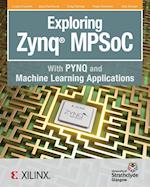 Exploring Zynq MPSoC