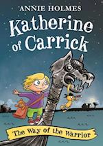 Katherine of Carrick : The Way of the Warrior
