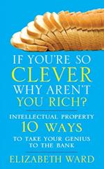 If You're So Clever - Why Aren't You Rich