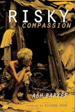 Risky Compassion