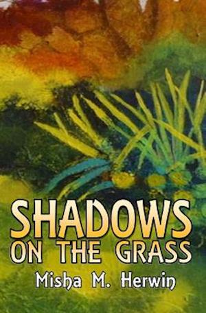 Shadows on the Grass