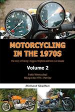 Motorcycling in the 1970s Volume 2: