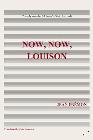 Now, Now, Louison