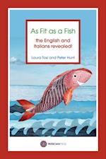 As Fit as a Fish : The English and Italians Revealed