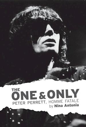 One & Only: Peter Perrett, Homme Fatale