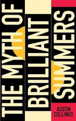 The Myth of Brilliant Summers