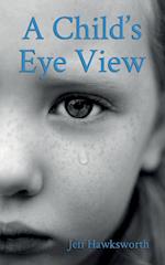 A Child's Eye View