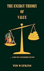 The Energy Theory of Value: ... and its consequences 