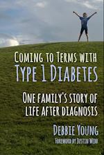 Coming to Terms with Type 1 Diabetes