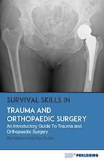 Survival Skills in Trauma and Orthopaedic Surgery
