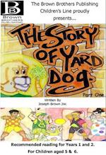 The Story of Yard Dog Picture Book for Years 1 & 2
