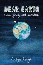 Dear Earth: Love, grief and activism 