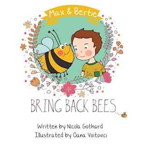 Max and Bertie Bring Back Bees