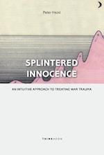 Splintered Innocence