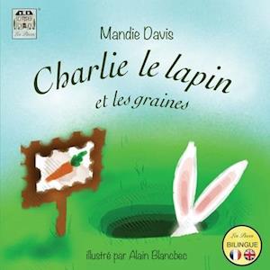 Charlie le Lapin et les graines