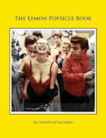 The Lemon Popsicle Book (Hardback Limited Edition)