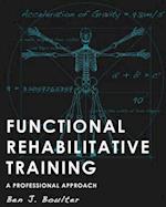 Functional Rehabilitative Training