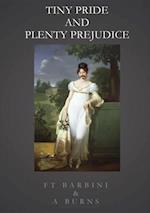 Tiny Pride And Plenty Prejudice