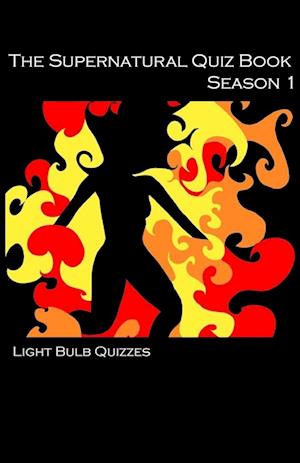 The Supernatural Quiz Book Season 1