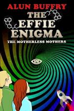 The Effie Enigma