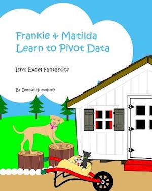 Frankie & Matilda Learn to Pivot Data