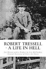 Robert Tressell - A Life in Hell